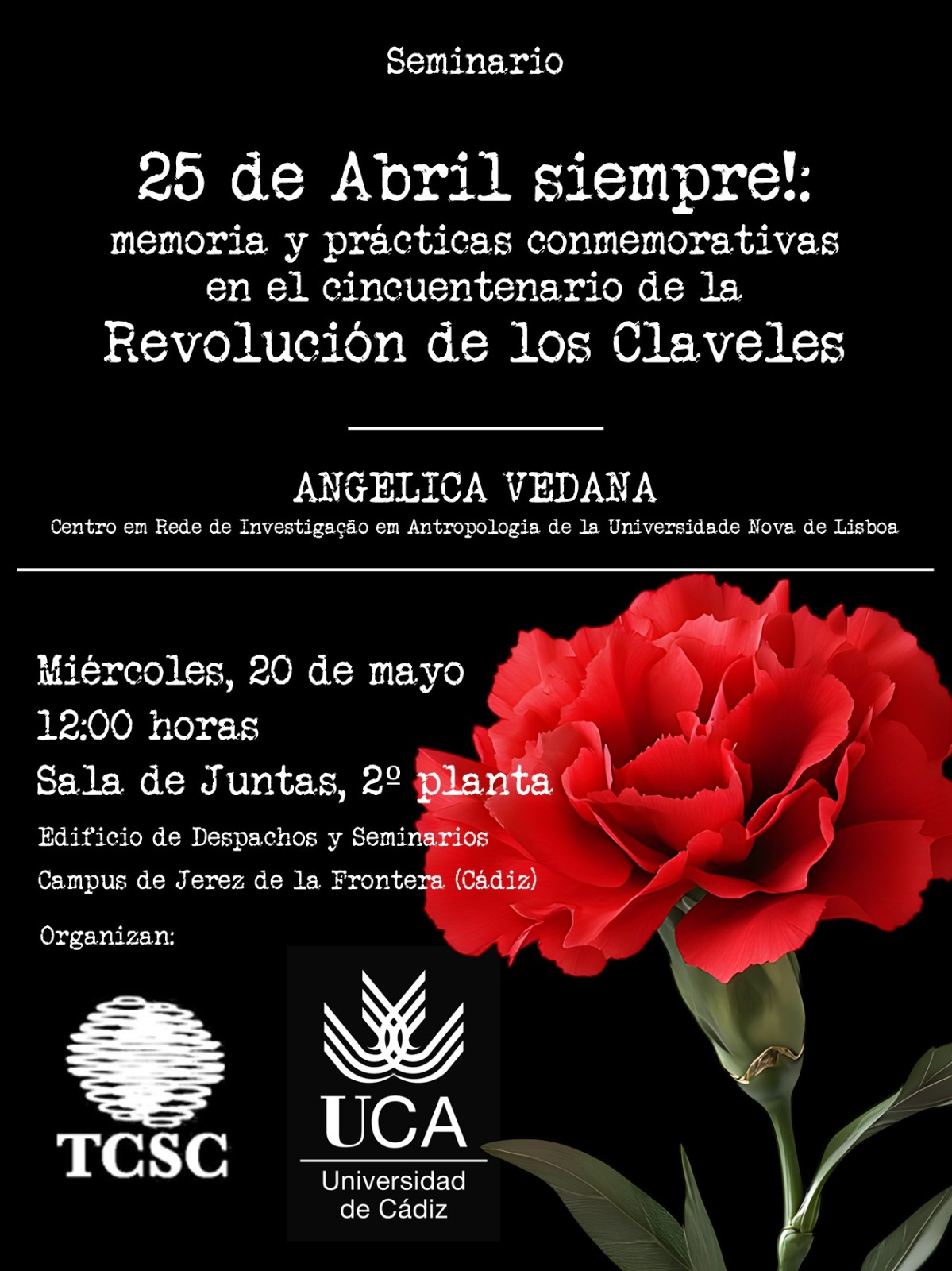 [SEMINARIO] 25 de Abril siempre!: memoria y prácticas conmemorativas en el cincuentenario de la R...